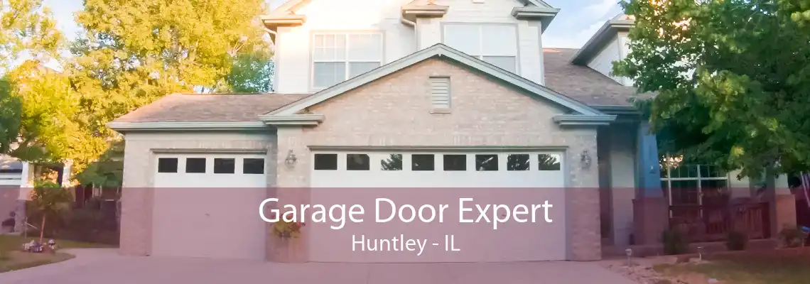 Garage Door Expert Huntley - IL