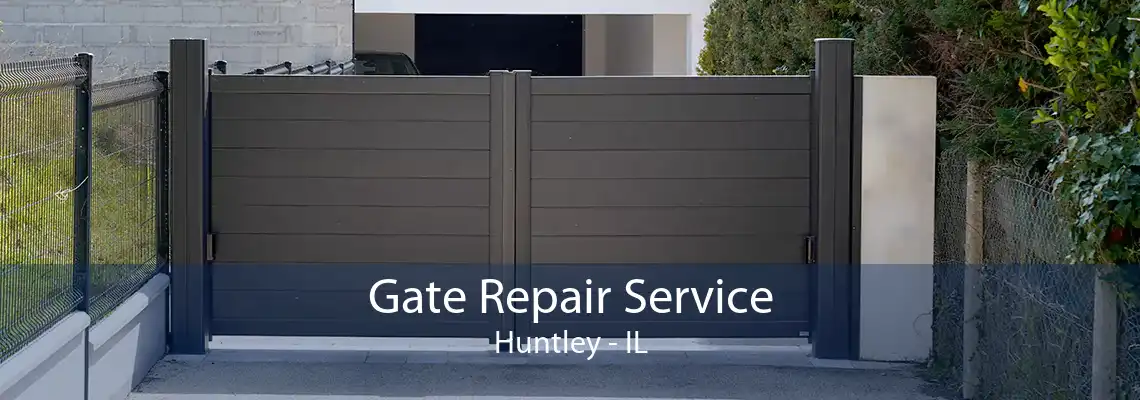 Gate Repair Service Huntley - IL