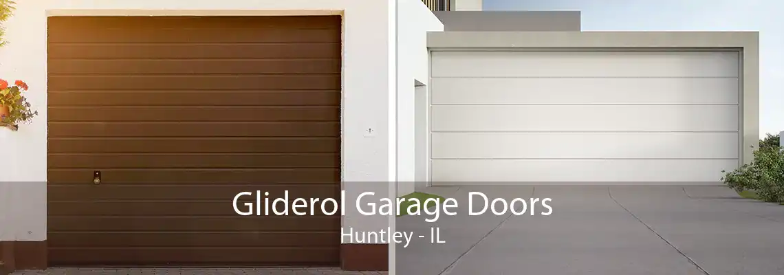 Gliderol Garage Doors Huntley - IL