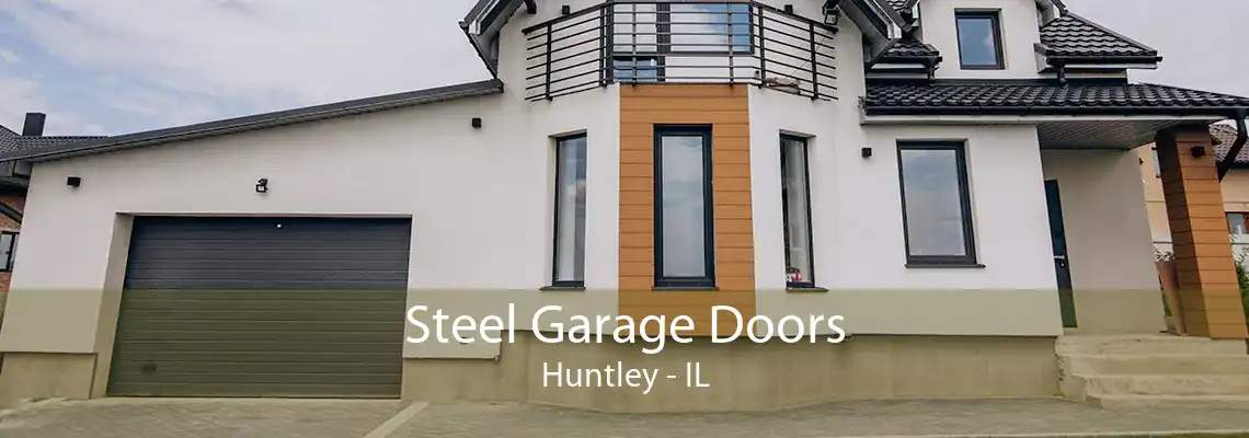 Steel Garage Doors Huntley - IL